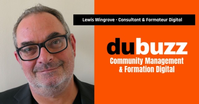 Lewis Wingrove - Community Manager et Formateur Digital - dubuzz.com