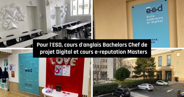 Cours d'anglais et d'e-reputation à l'ecole superieure du digital (ESD Lyon)