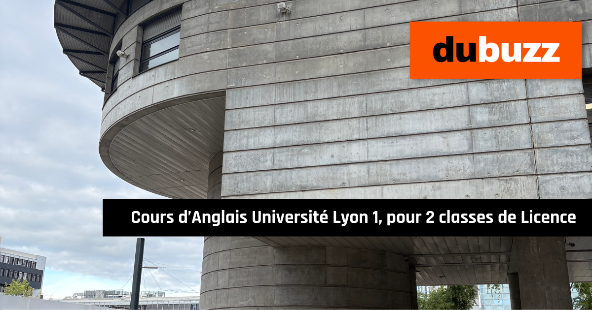 Cours d'anglais à l'Université Lyon 1 pour 2 classes de Licence